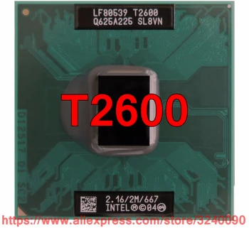 Original lntel Core 2 Duo T2600 de la CPU (2M Cache, 2.16 GHz, 667 MHz FSB, Dual-Core) Para el chipset 945 Portátil procesador de envío gratis