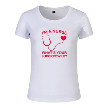 Nueva soy Una Enfermera ¿Cuál es Su Superpotencia Camiseta de Mujer de Manga Corta O-Cuello de Algodón Médico Médicos de camisetas