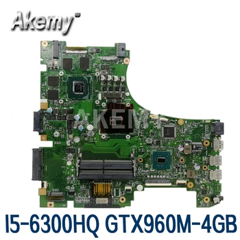 Akemy de la placa base De ASUS GL553V GL553VE GL553VW GL553VD de la placa base del ordenador portátil GL553VW placa base I5-6300HQ GTX960M-4GBGPU