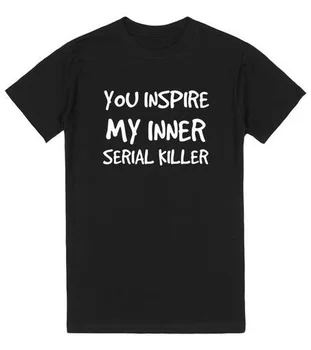 HAHAYULE HJN Que Inspiran Mi Interior Asesino en Serie con Letras Impresas Divertida Impresionante Camiseta Unisex Moda de Verano Humor Tee