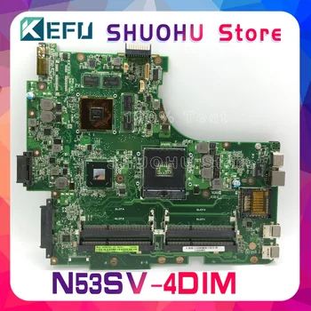 KEFU Para ASUS N53SV N53S N53SN N53SM GT550M 2GB N12P-GT-A1 de la Placa base del ordenador Portátil a Prueba del trabajo original de la Placa base
