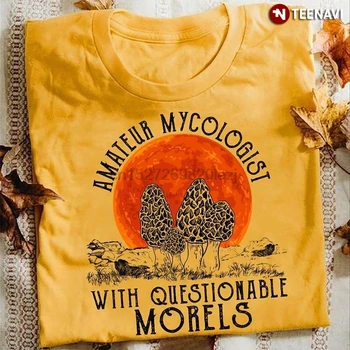 El Micólogo Aficionado Con Cuestionable Morillas T-Shirt(1)